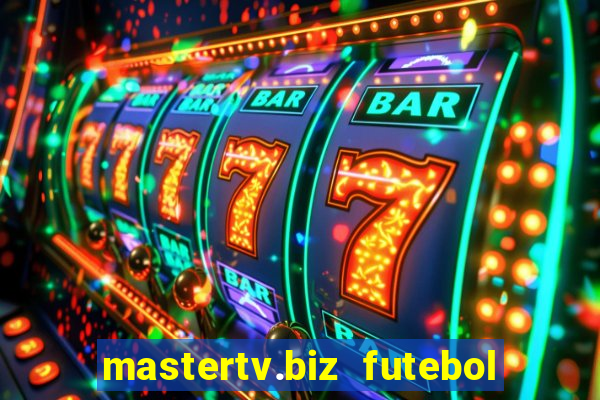 mastertv.biz futebol ao vivo